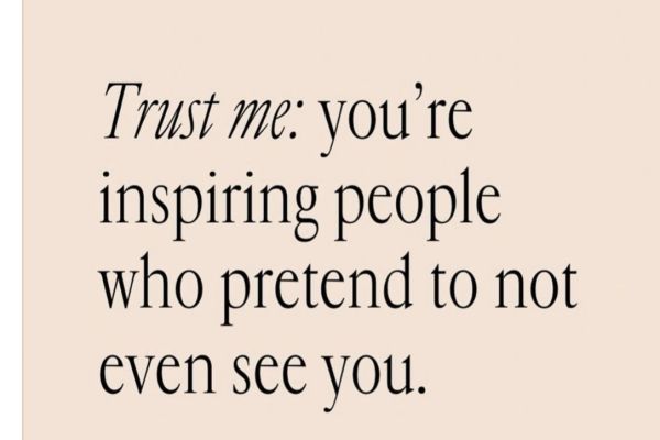 trust-me-you-are-inspiring-people4A99FCD3-4E62-A21D-2A5A-E22321CC3695.jpg
